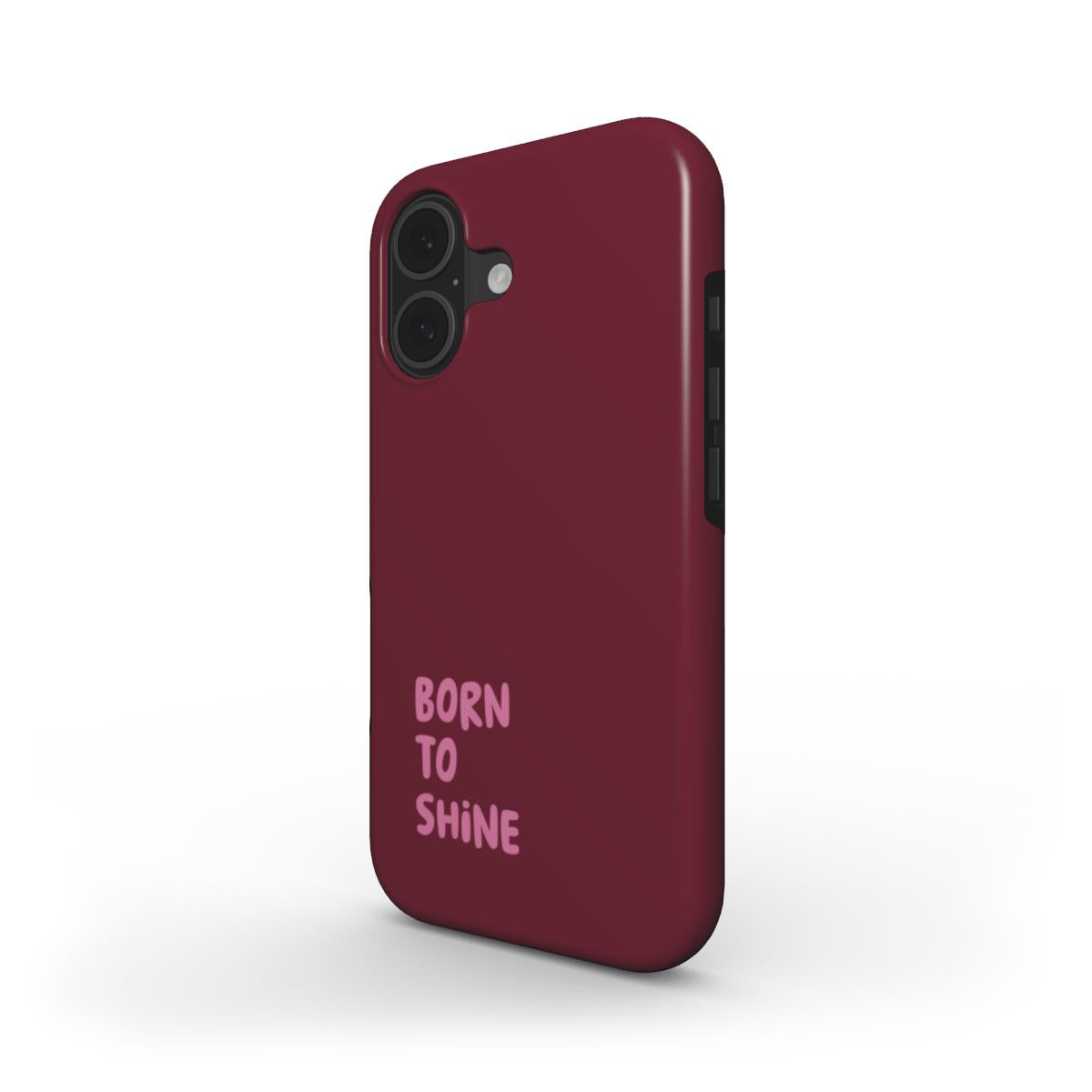 Tvirtas telefono dėklas "Born to shine"